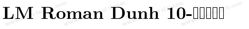 LM Roman Dunh 10字体转换